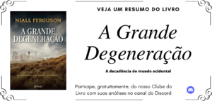 A Grande Degeneração – Niall Ferguson